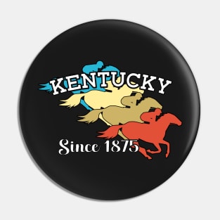 KENTUCKY HORSE RACING SINCE 1875 - HORSE RACE RETRO DESIGN Pin