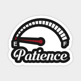 No Patience Magnet