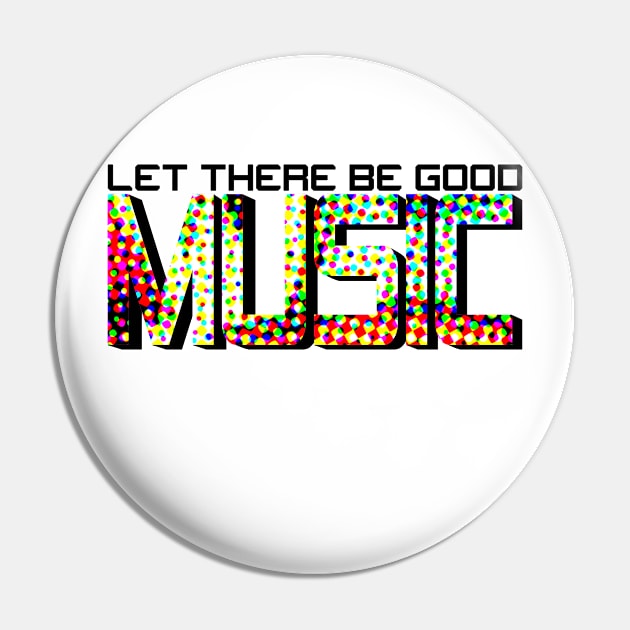 MUSIC #4 (LET THERE BE GOOD) Pin by RickTurner