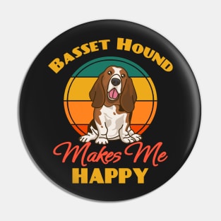 Basset Hound Makes Me Happy Dog puppy Lover Cute Sunser Retro Funny Pin