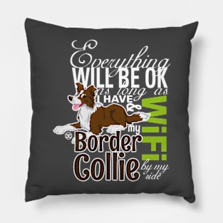 Everything will be ok - BC Brown & WiFi Pillow