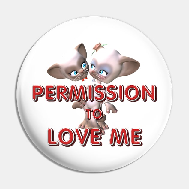 Permission to Love Me Pin by teepossible