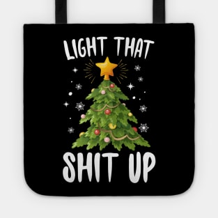 Light That Shit Up Christmas Tree Tote