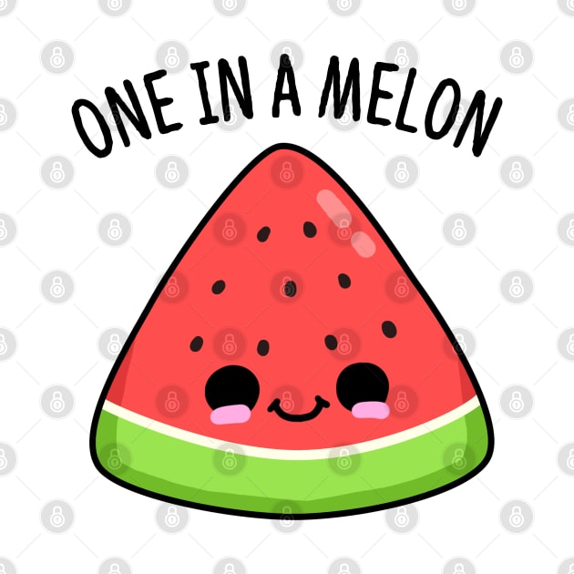 One In A Melon Cute Watermelon Pun by punnybone