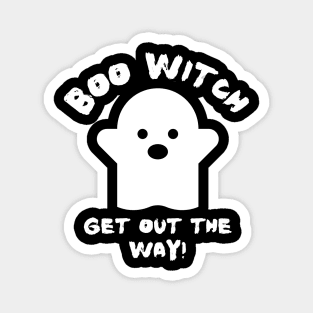 Boo Witch Get Out The Way Magnet