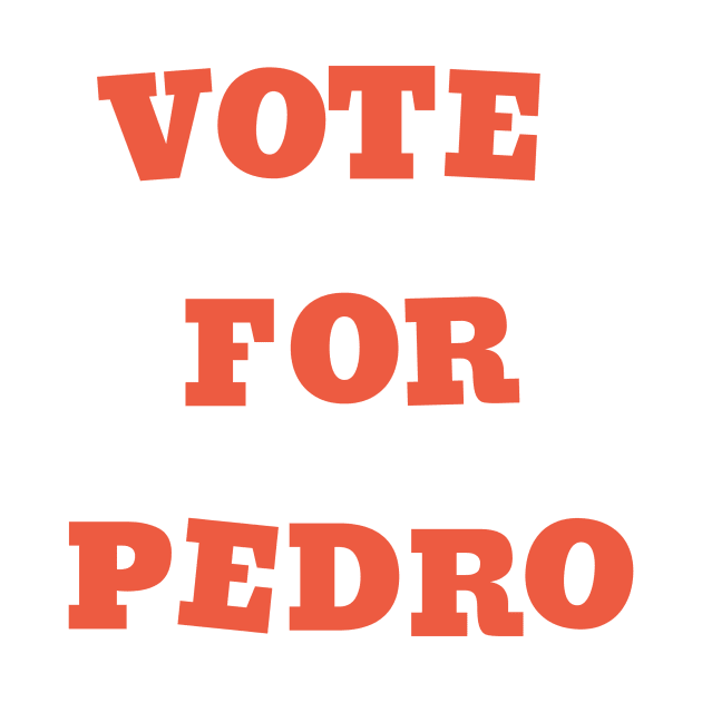 Vote for Pedro by spiffy_design