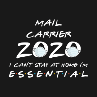 Mail Carrier 2020 Quarantine Gift T-Shirt