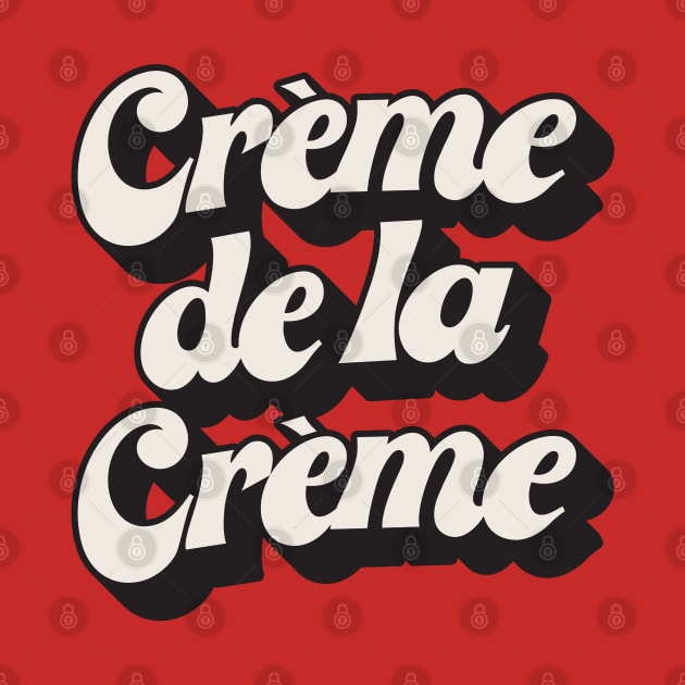 Creme De La Creme by souloff