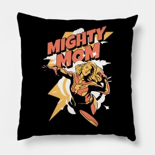 Mighty mom Pillow