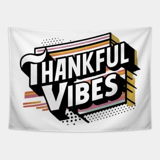 Thankful vibes Tapestry