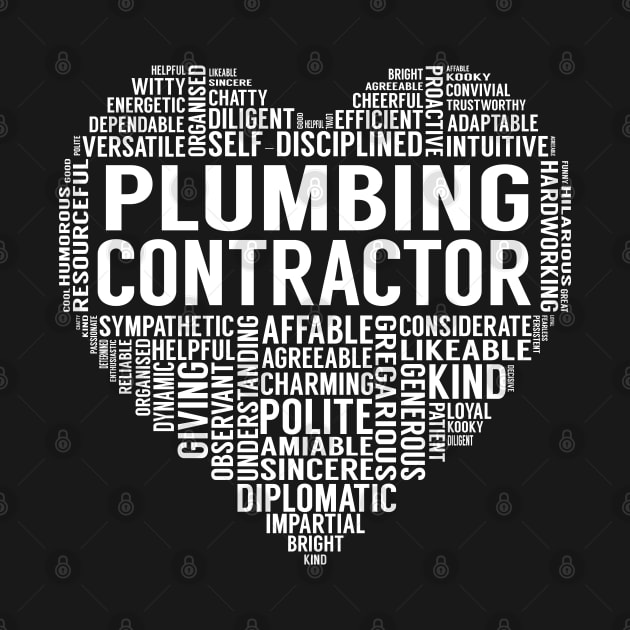Plumbing Contractor Heart by LotusTee