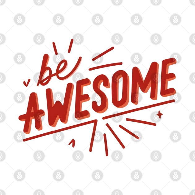 Be Awesome by NomiCrafts