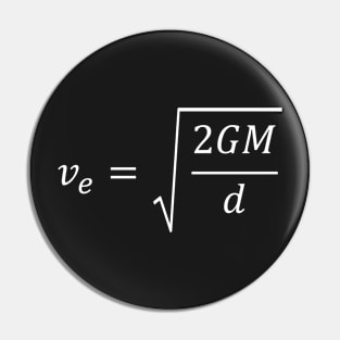 Escape Velocity, fundamental equation of space exploration Pin