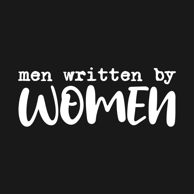 Men written by women by sigmarule