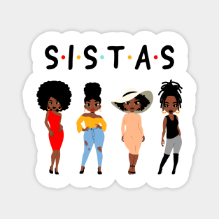 Sistas, Black Women, African American Women Magnet