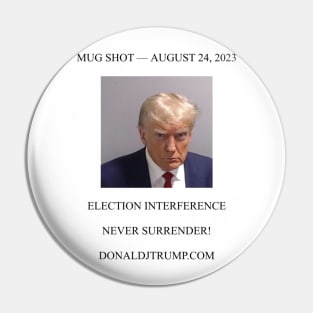 Trump Mugshot Pin