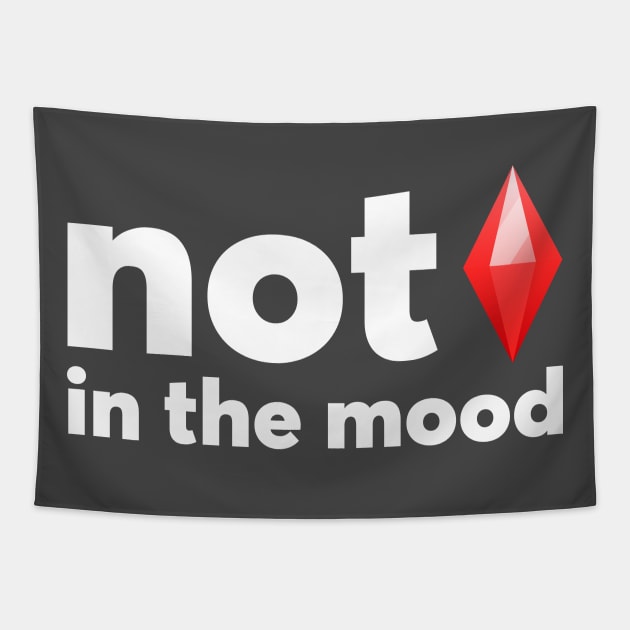 NOT in the mood Tapestry by GusDynamite