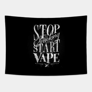 Stop smoking, start vape Tapestry