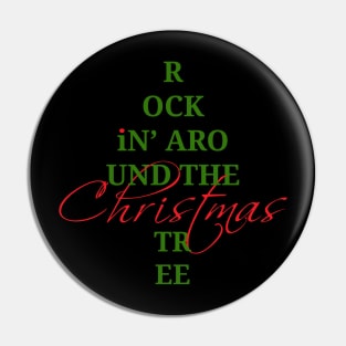 Rockin' Around the Christmas Tree Pin