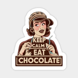 Keep Calm and Eat Chocolate Magnet