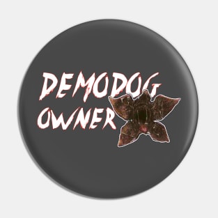 Demodog Owner Pin