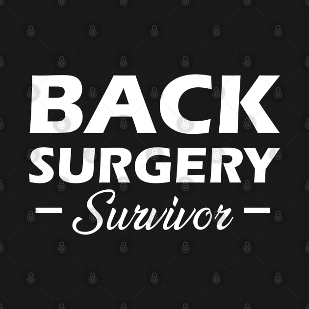 Back Surgery Survivor by KC Happy Shop