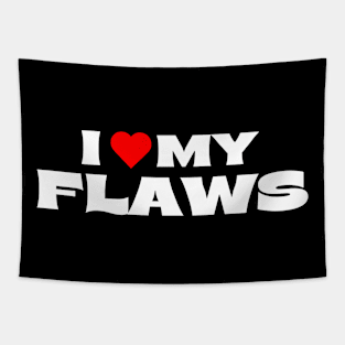 I Love My Flaws Tapestry