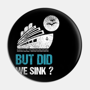 But  did we sink? Pin