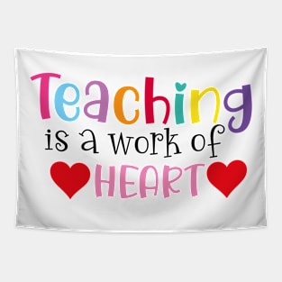 Teaching is a work of Heart Tapestry