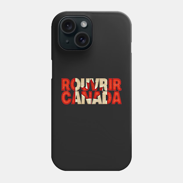 Reopen Canada Flag Typography French Phone Case by BubbleMench