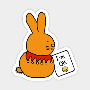 Bunny Rabbit says Im OK at Easter Magnet