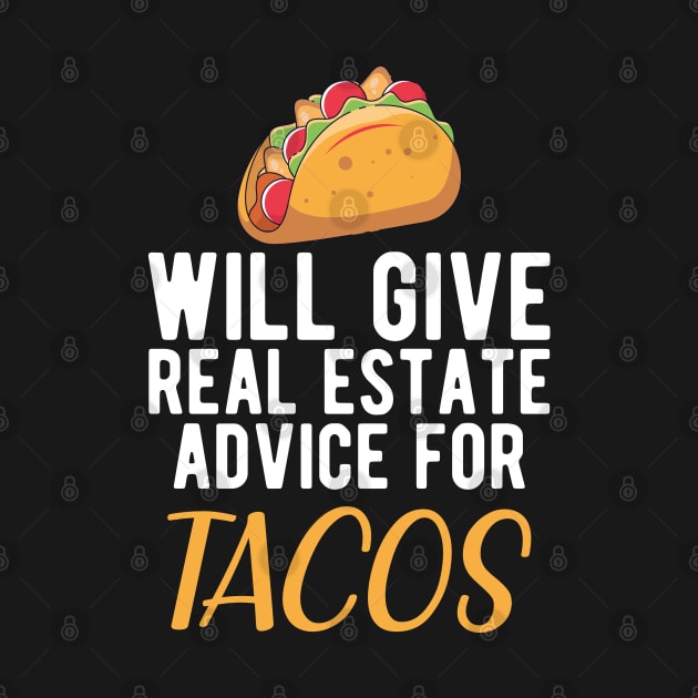 Real Estate and Taco - Will give real estate advice for Tacos by KC Happy Shop