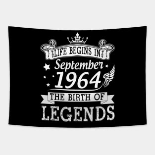 Life Begins In September 1964 The Birth Of Legends Happy Birthday 56 Years Old To Me You Tapestry