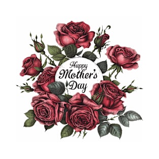 Roses Bunch For Happy Mother's Day T-Shirt