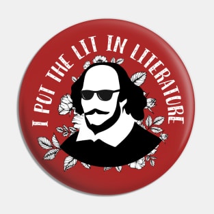 Cool Shakespeare - I Put the Lit in Literature (Red Version) Pin