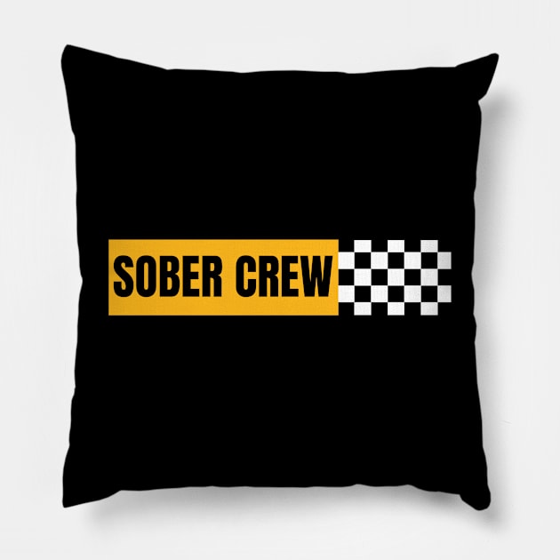 Sober Crew Pillow by SOS@ddicted