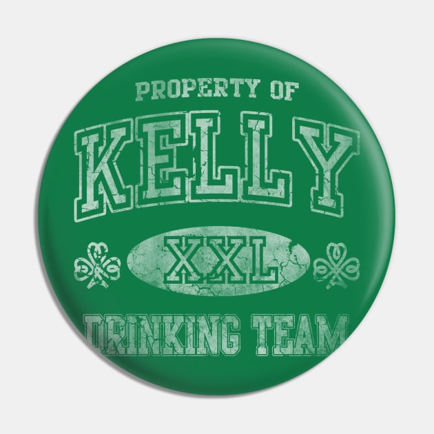 Kelly Irish Drinking Team St Patricks Day Pin by E