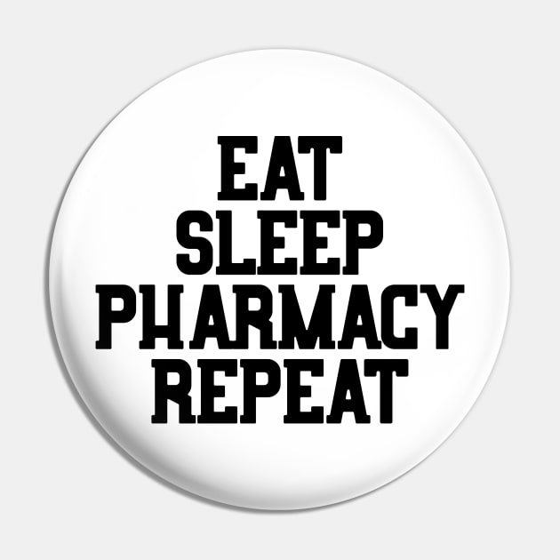 Eat Sleep Pharmacy Pin by theoddstreet