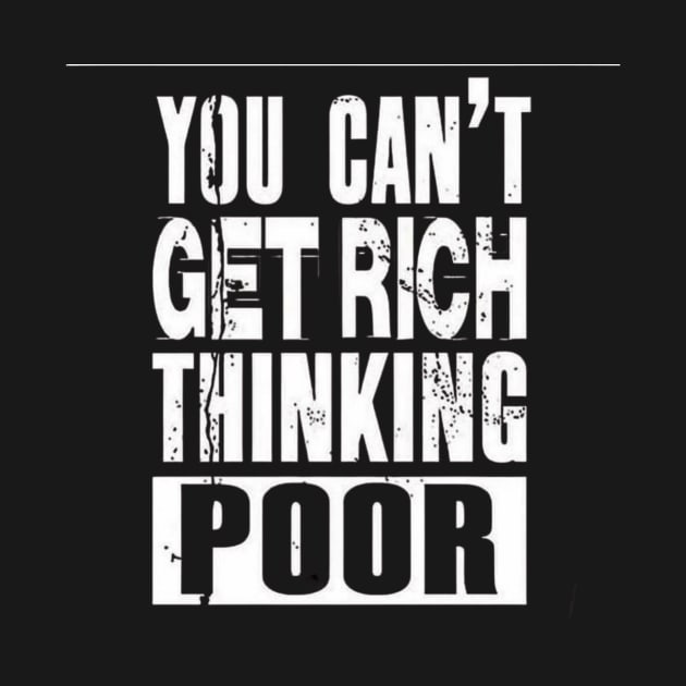 You Can't Get Rich Thinking Poor by CoreDJ Sherman