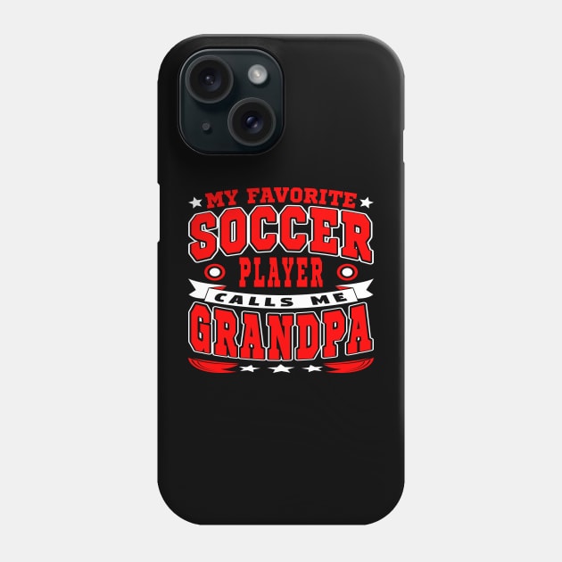 Calls Me Grandpa Funny Grandchildren Soccer Lover Typography Phone Case by JaussZ