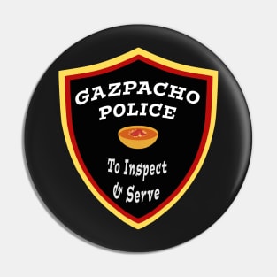 Gazpacho Police Inspect and Serve Pin