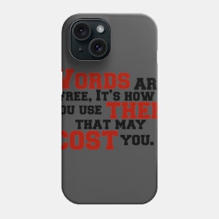 Words are free Phone Case