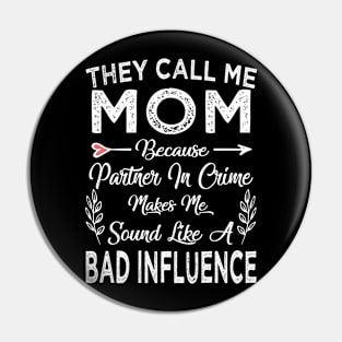 mom they call me mom Pin
