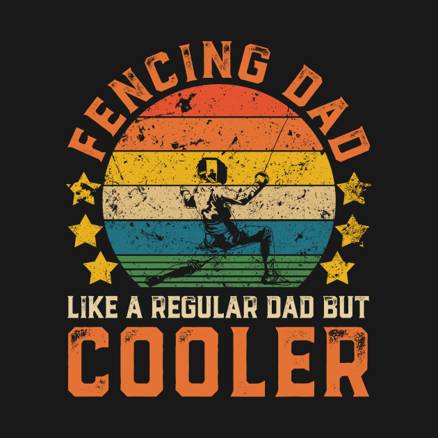 Fencing Dad Funny Vintage Fencing Father's Day Gift by Damsin