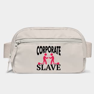 Corporate Slave Sarcastic Work-Life Humor Bag