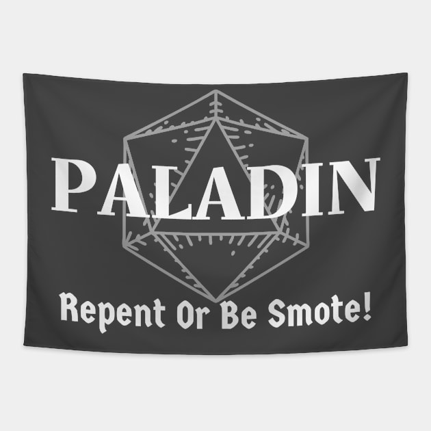 "Repent Or Be Smote!" Paladin Class Print Tapestry by DungeonDesigns