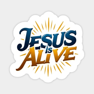 Jesus Is Alive! – Faith and Hope Design Magnet