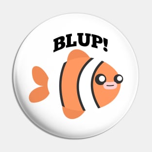 Fish Blup Cartoon Pin