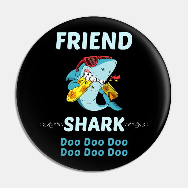 Family Shark 1 FRIEND Pin by blakelan128