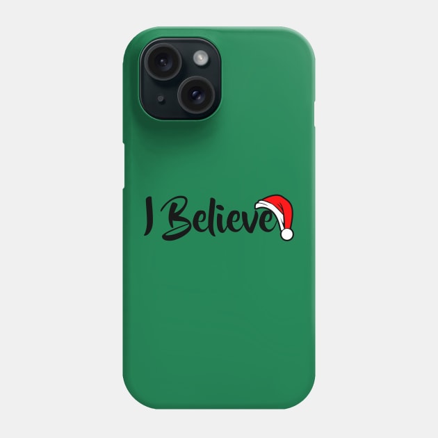 I Believe Phone Case by MonarchGraphics